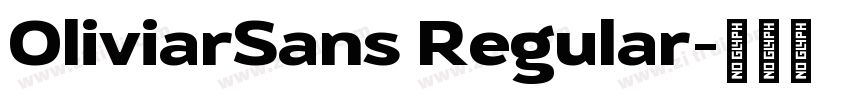 OliviarSans Regular字体转换